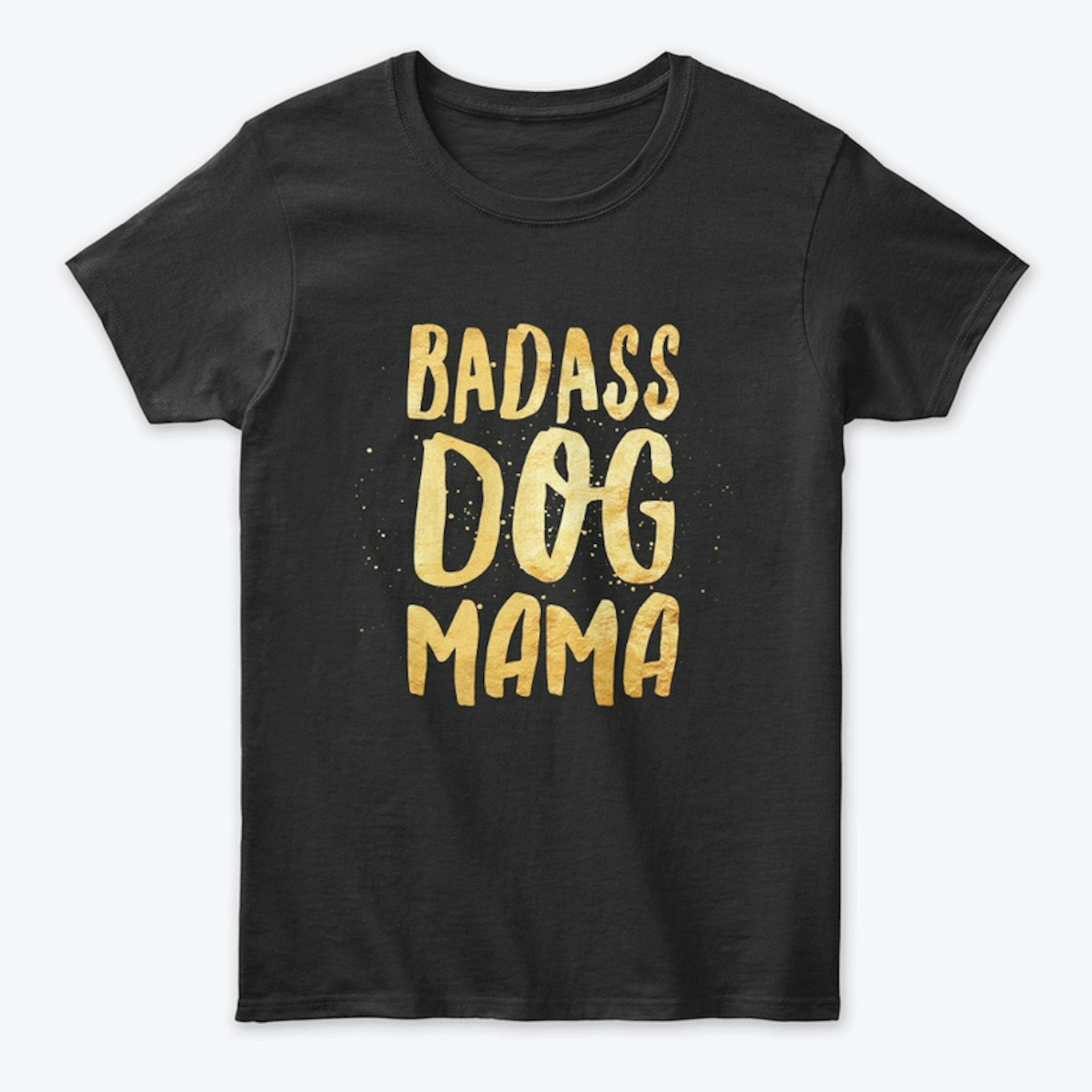 Badass Dog Mama